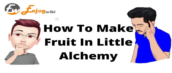 How To Make Fruit In Little Alchemy
