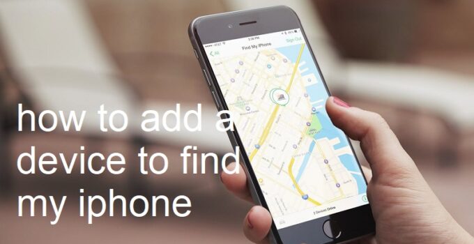 how to add a device to find my iphone